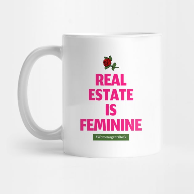 Real Estate Is Feminine (dark pink) by The Favorita